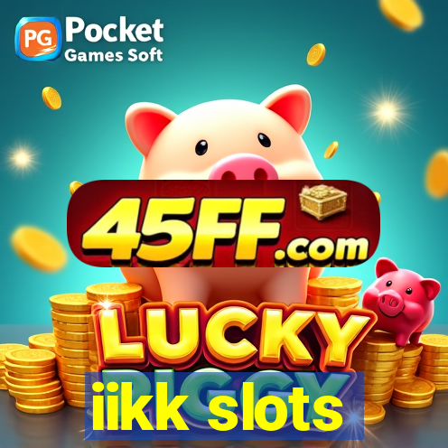 iikk slots
